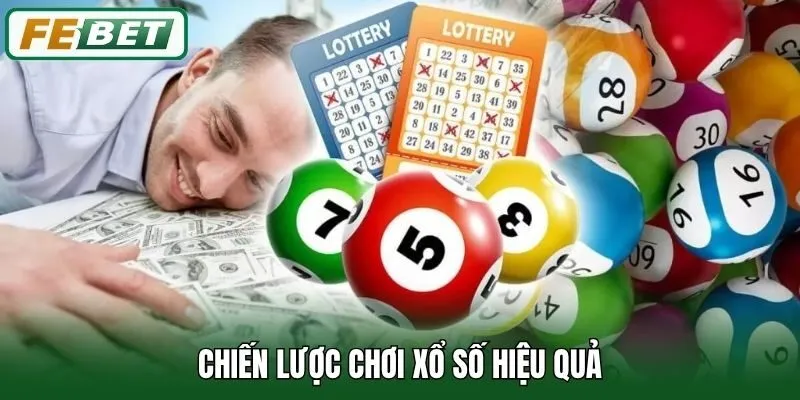 Chiến lược chơi xổ số hiệu quả